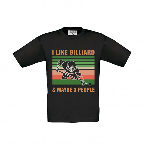 T-Shirt Kinder Billard I like Billiard and maybe 3 People